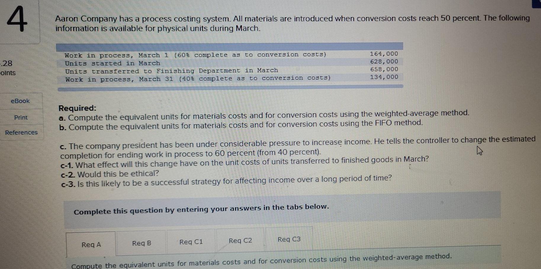 4 Aaron Company has a process costing system. All materials are