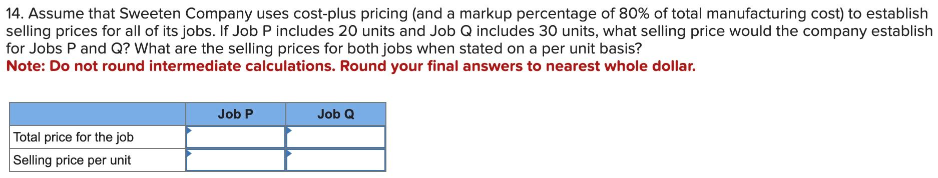 [The following information applies to the questions displayed below.] Sweeten Company had