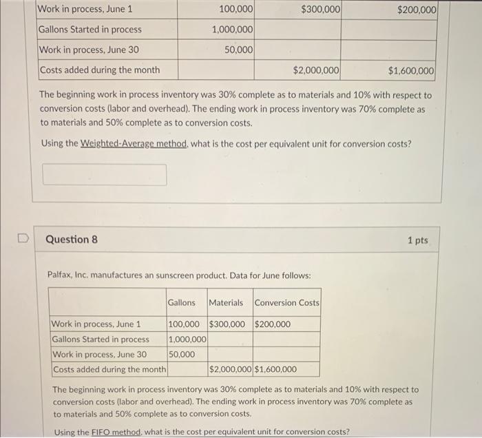 need help. question 8&9 The beginning work in process inventory was 30%