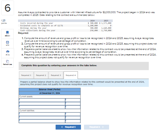 2025. Data relating to the contract are summarized below: Compute the amount