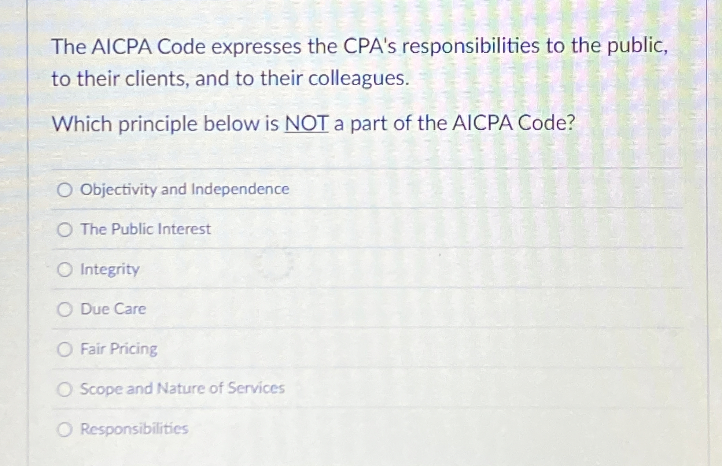  The AICPA Code expresses the CPA's responsibilities to the public, to