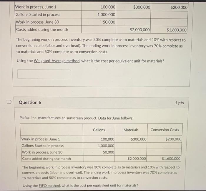 need help. question 5&6 The beginning work in process inventory was 30%