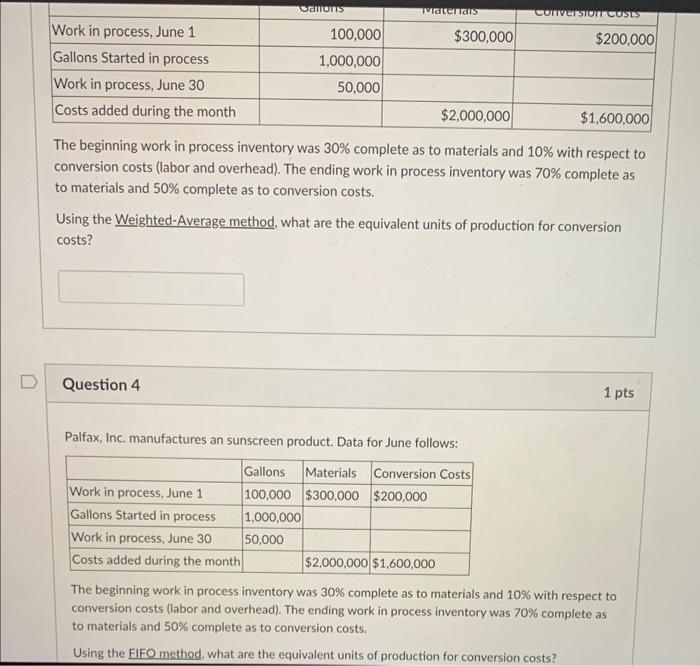 need help. question 3&4 The beginning work in process inventory was 30%