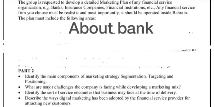 solve this answer about a bank The group is requested to develop