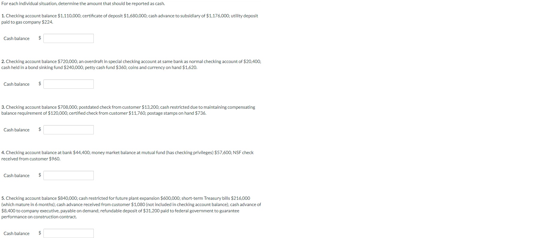  For each individual situation, determine the amount that should be reported