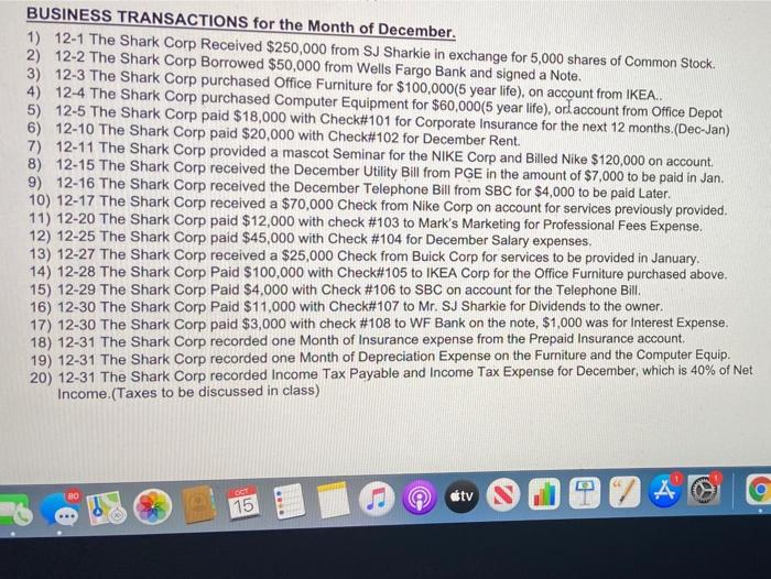the Transactions at the Bottom. 2) Use your Text-Book and Chapter Notes
