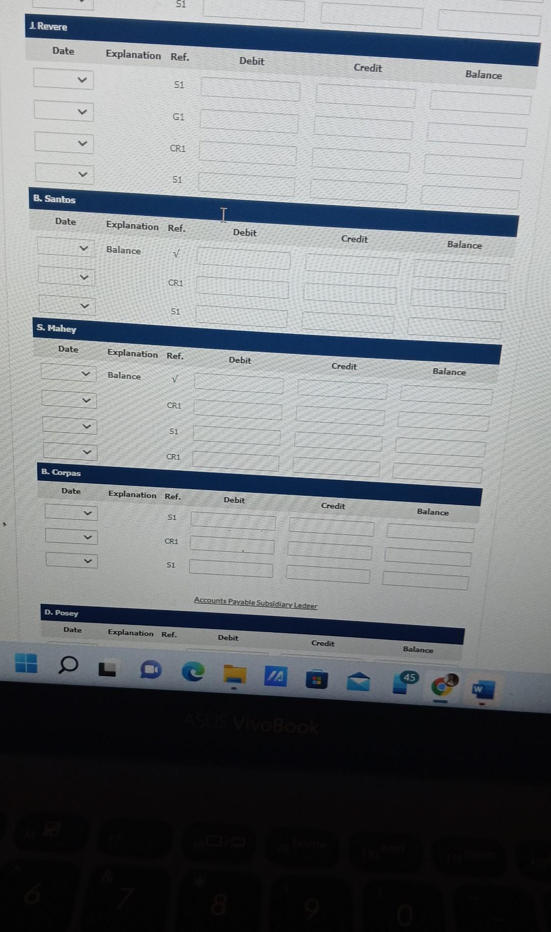Mahay 4,600 Schedule of Accounts Payable (from accounts payable subsidiary ledger) Customer