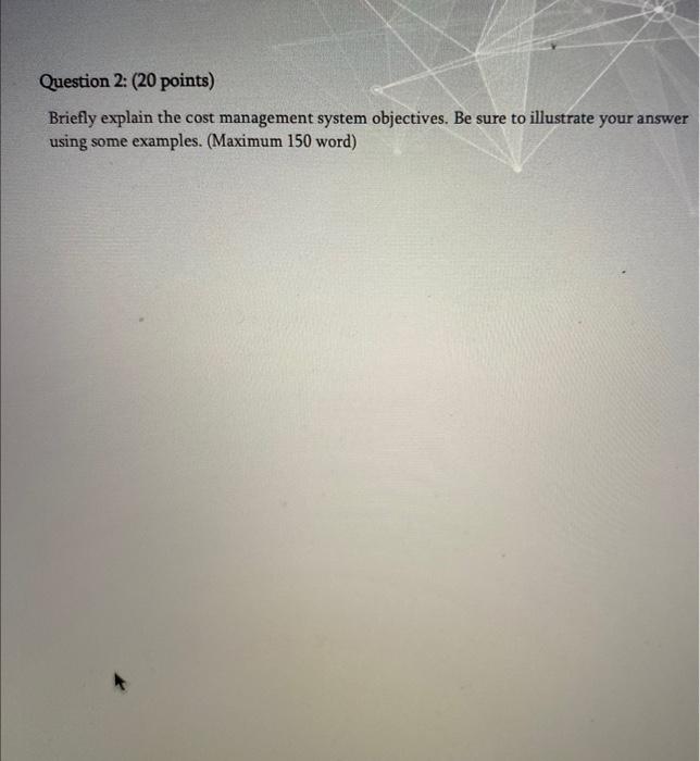 Answer the first Photo Question 2: (20 points) Briefly explain the cost