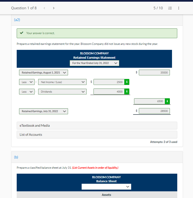 July 31, 2022. (a1) Your answer is correct. Prepare an income statement
