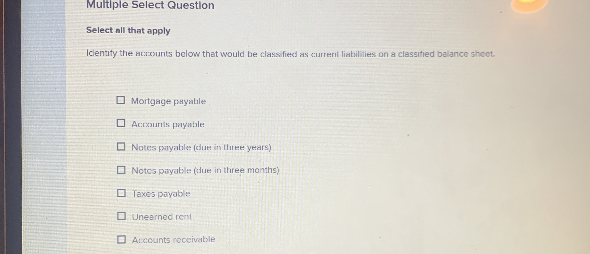  Multiple Select Questlon Select all that apply Identify the accounts below