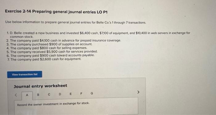  Exercise 2-14 Preparing general journal entries LO P1 Use below information