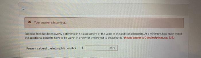 It is not 3006 either. (c) * Your answer is incorrect. Suppose