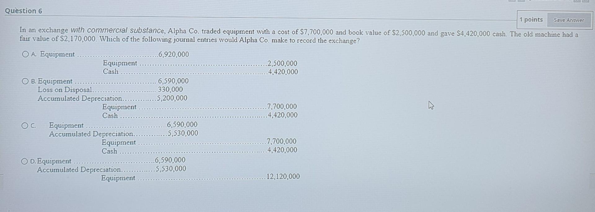 solve fast plzzzz 6 Question 6 1 points Save Answer In
