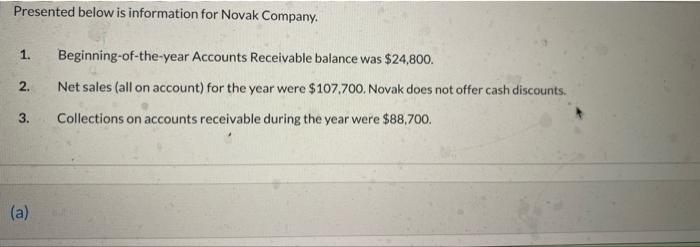  Please help solve and explain. Presented below is information for Novak