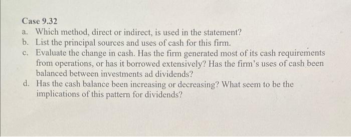  attachment of cash flow statement Case 9.32 a. Which method, direct