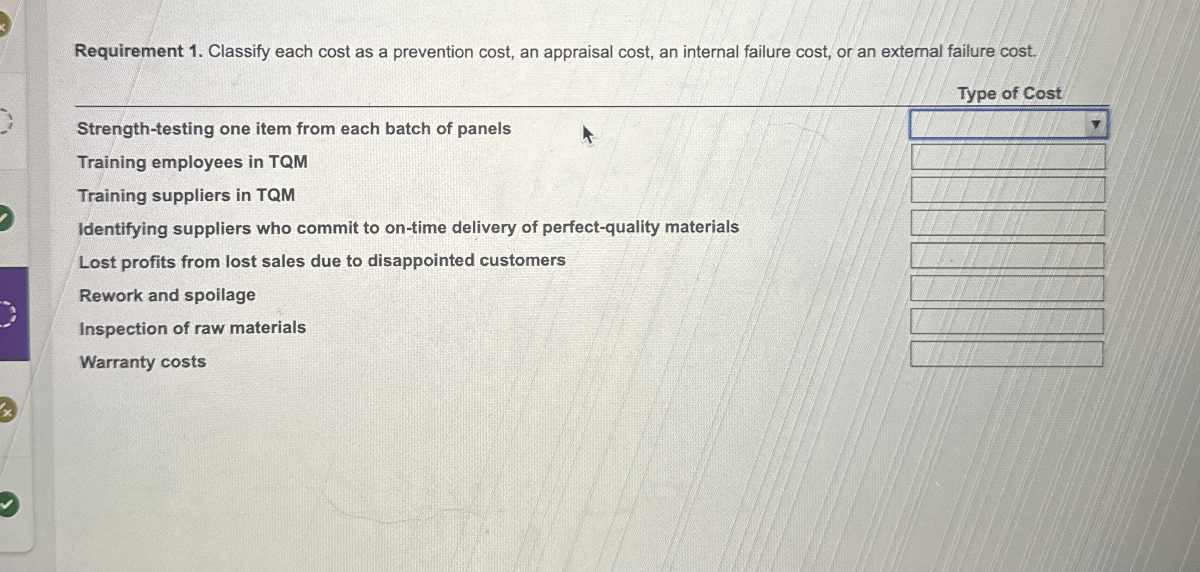 Requirement 1. Classify each cost as a prevention cost, an appraisal