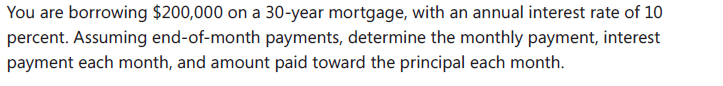 Please show work in excel. You are borrowing $200,000 on a