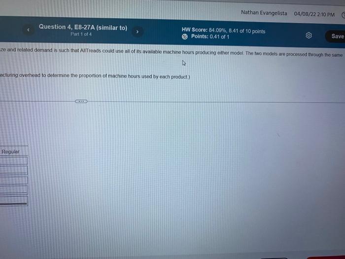 Homework (required) Question 4, E8-2 Part 1 0 AllTreads produces two types