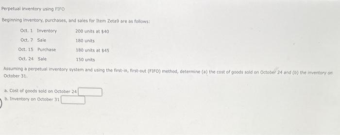 please answer both. thank you Perpetual inventory using Fifo Beginning inventory, purchases,