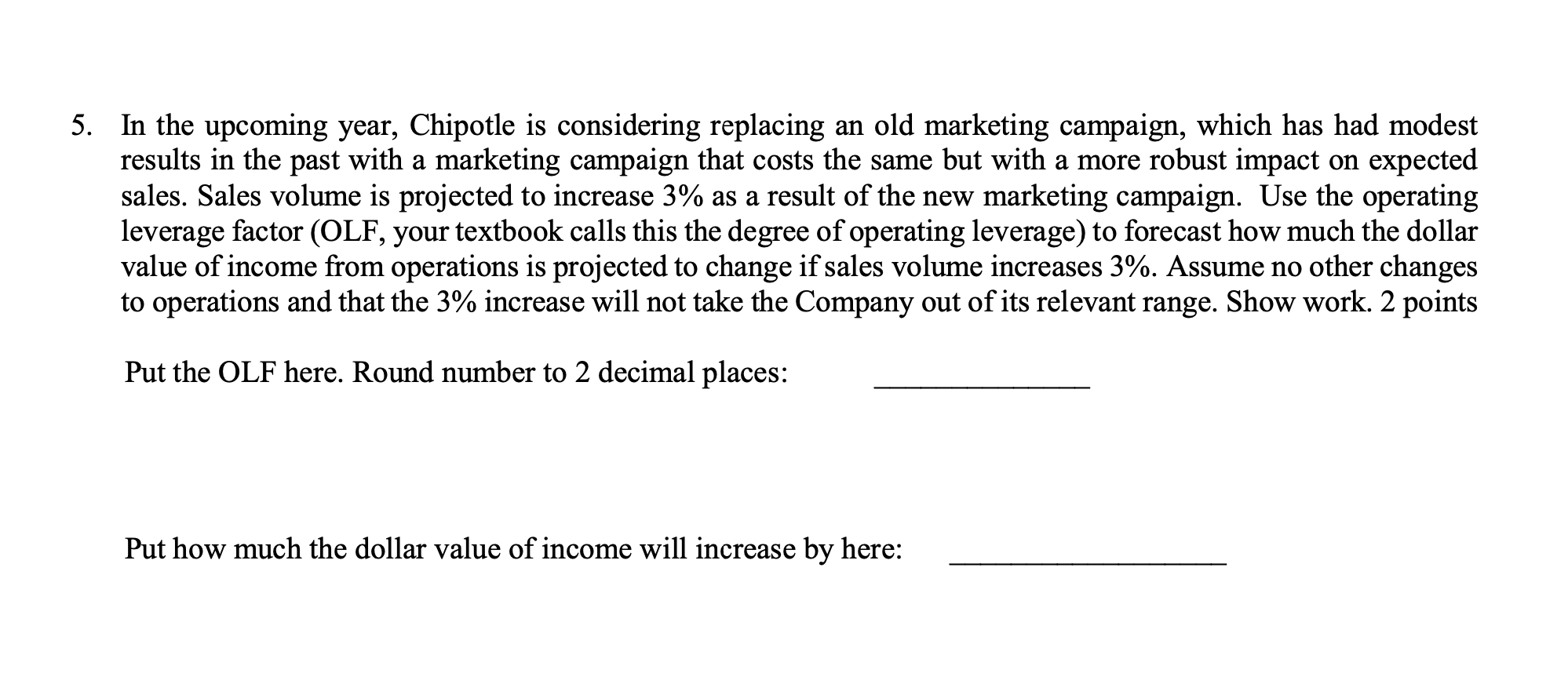 provision for income taxes. 5 points Refer to question 1. Did you
