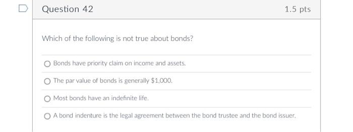 can someone help me fast Question 42 1.5 pts Which of the