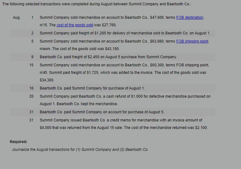  he following selected transactions were completed during August between Summit Company