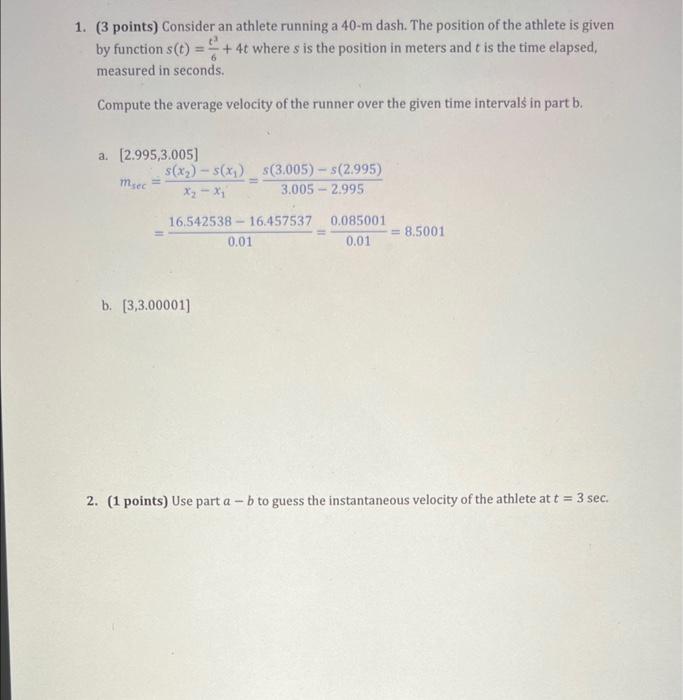 please help with steps, urgent 1. (3 points) Consider an athlete running