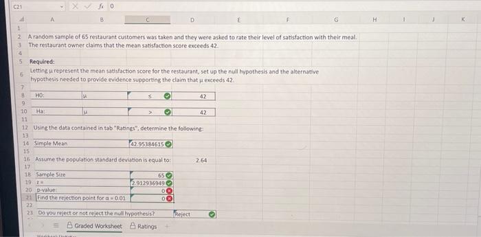 Help with p value and rejection pleaseee! Thankss A random sample of