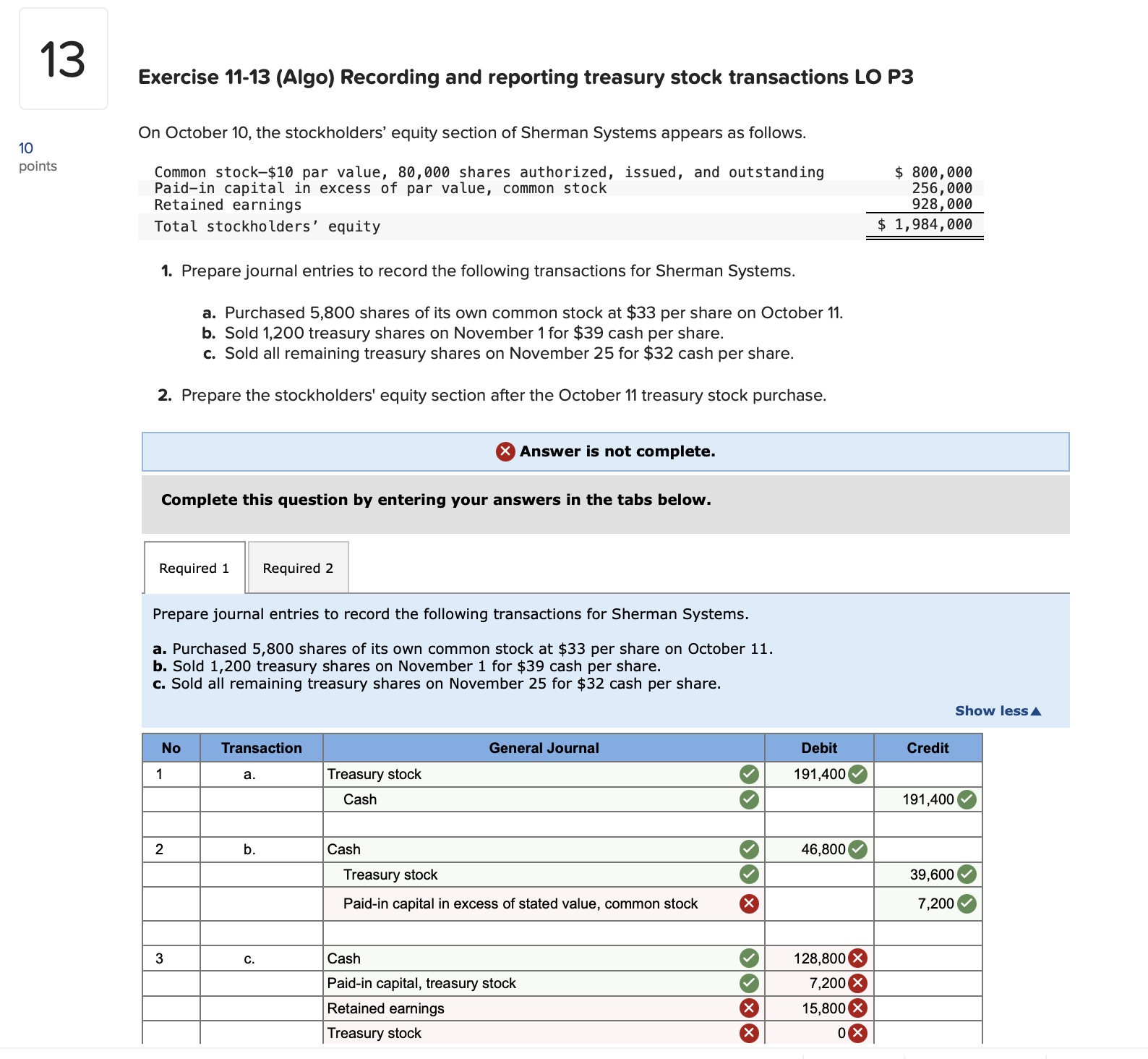  13 Exercise 11-13(Algo) Recording and reporting treasury stock transactions LO P3