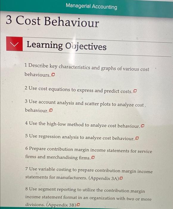Using the provided learning Objectives for COST BEHAVIOUR, discuss how COST BEHAVIOUR