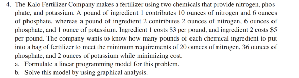 Please use excel spreadsheet and show calculations. 4. The Kalo Fertilizer