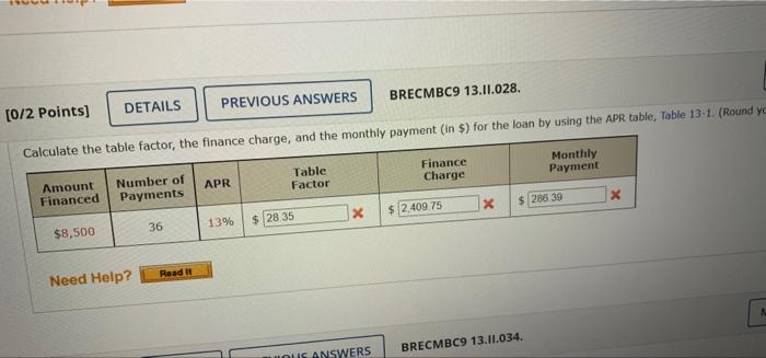 11. [0/2 Points) Calculate the table factor, the finance charge, and the
