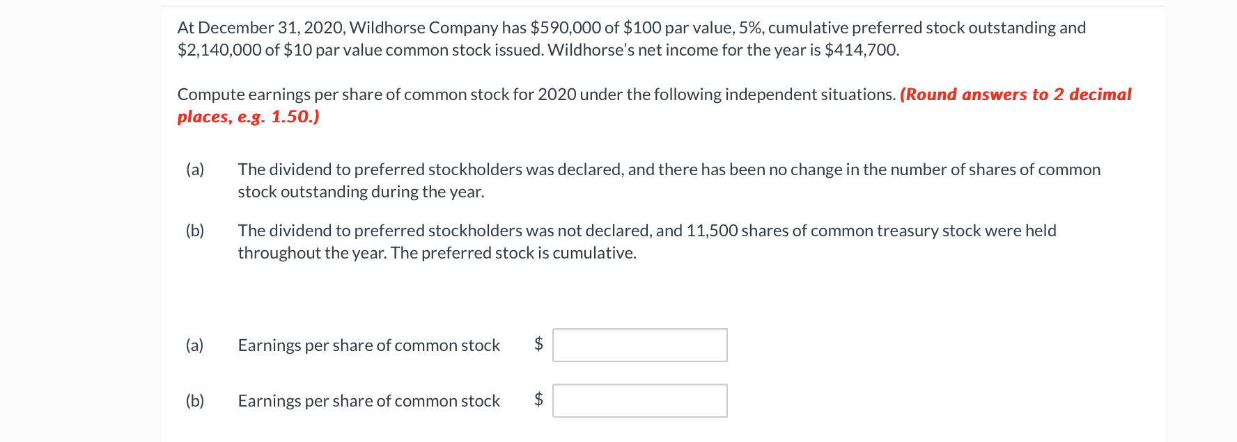  At December 31,2020, Wildhorse Company has $590,000 of $100 par value,