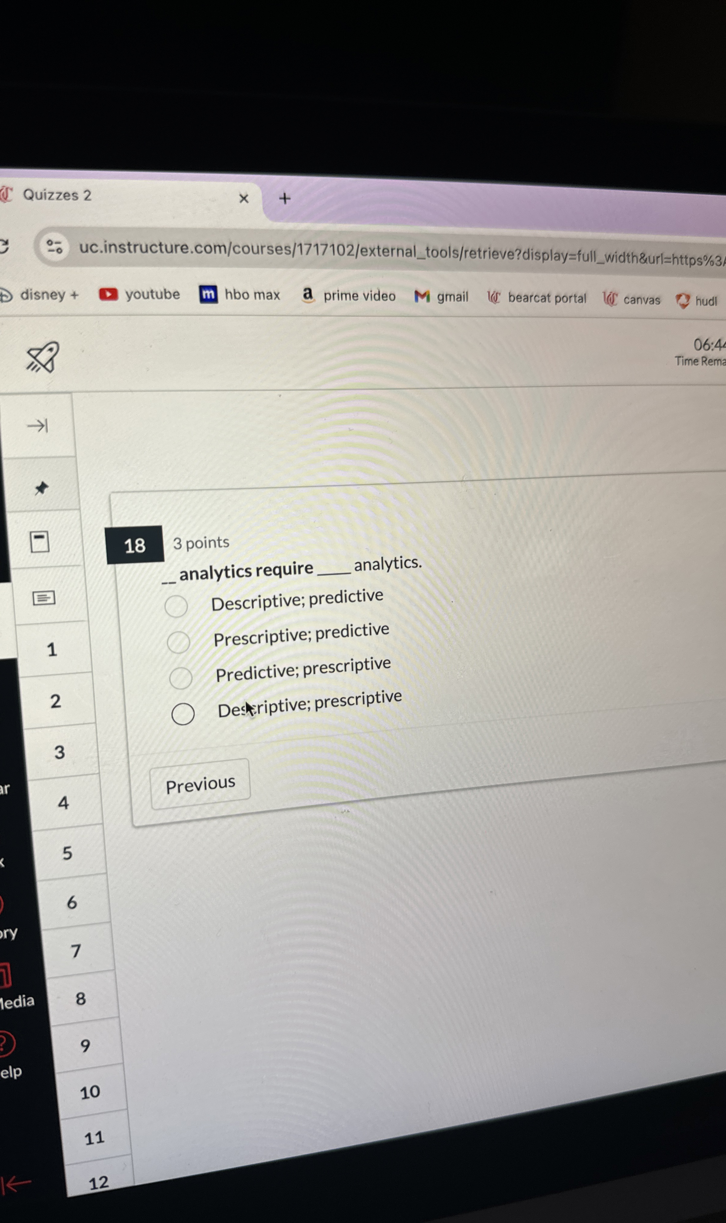  183 points analytics require analytics. Descriptive; predictive Prescriptive; predictive Predictive; prescriptive