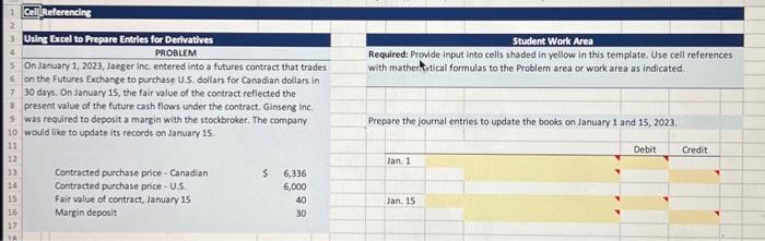 could you plzz provide cell reference. Thankyou A) B) C) On August