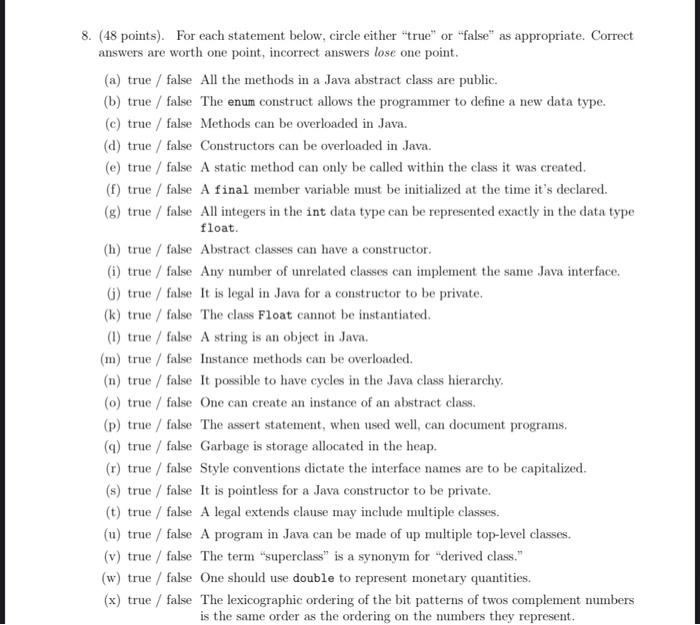  8. (48 points). For each statement below, circle either "true" or
