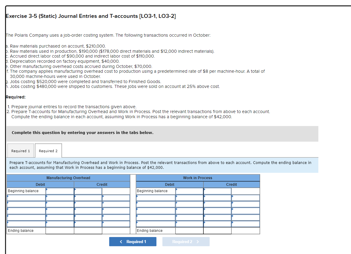 Exercise 3-5(Static) Journal Entries and T-accounts [LO3-1, LO3-2] The Polarls Company