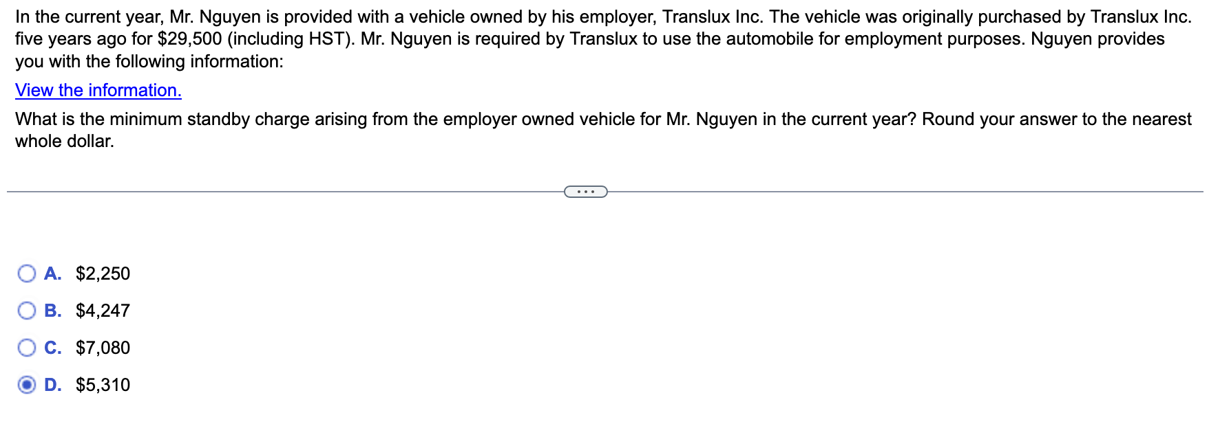  In the current year, Mr. Nguyen is provided with a vehicle