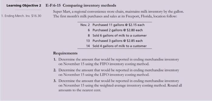  Learning Objective 2 E-F:6-15 Comparing inventory methods Super Mart, a regional