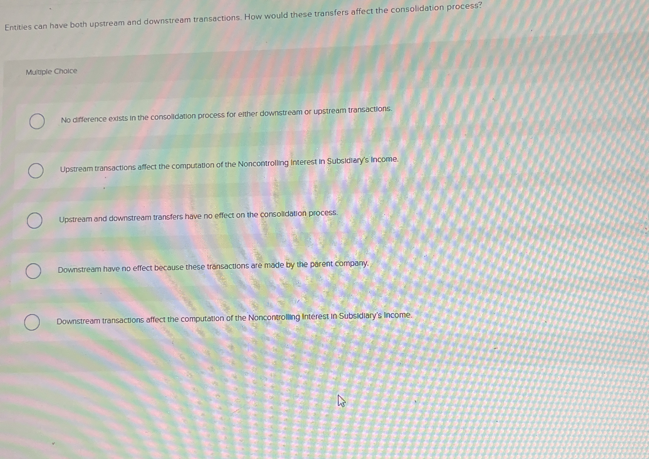 Entities can have both upstream and downstream transactions. How would these