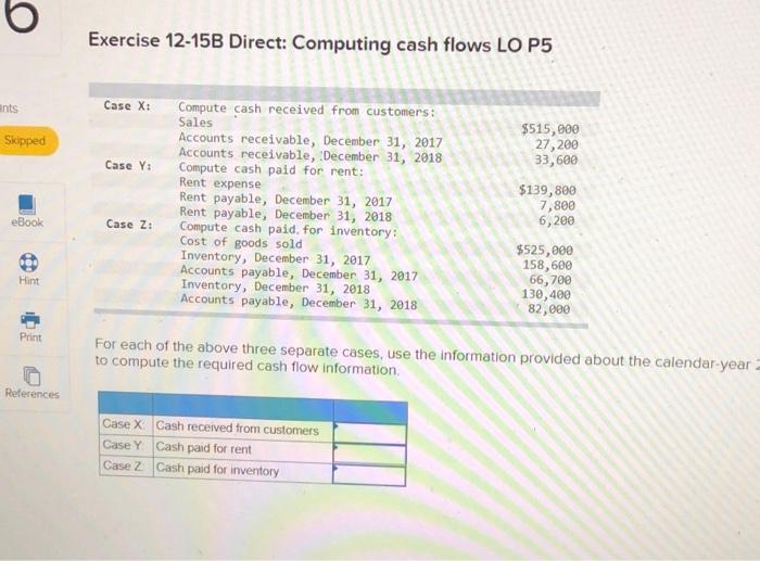 Ch. 12 P-6 Exercise 12-15B Direct: Computing cash flows LO P5 Ints