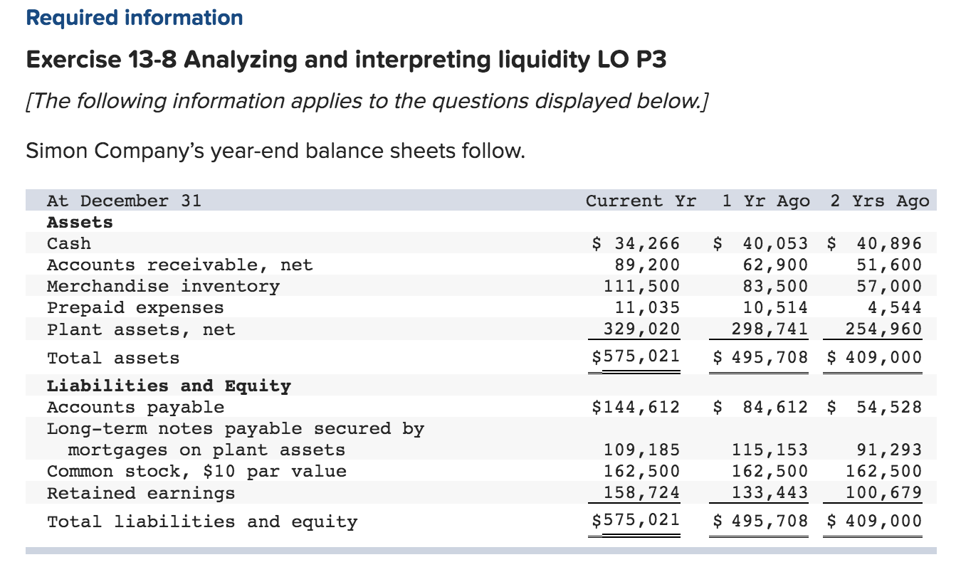 Q 7/9 - attempt 2 Required information Exercise 13-8 Analyzing and interpreting
