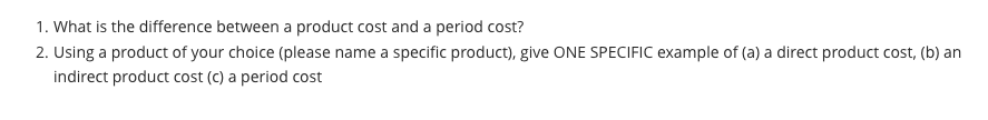 Just need number 2 answered 1. What is the difference between