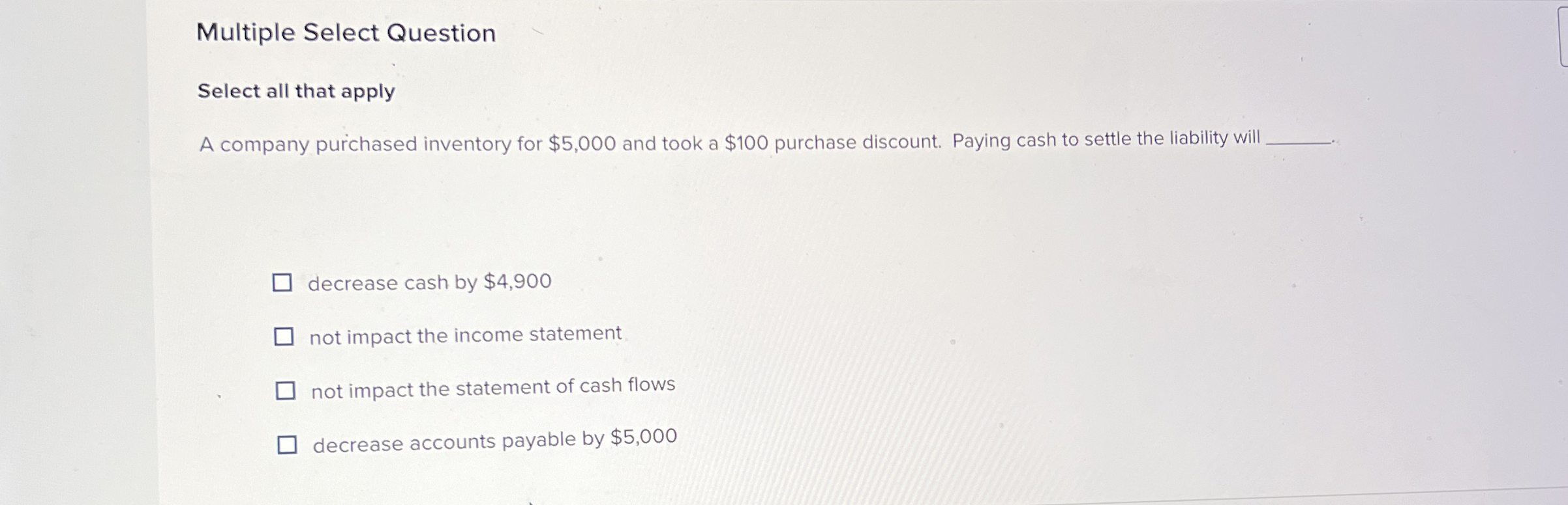  Multiple Select Question Select all that apply A company purchased inventory