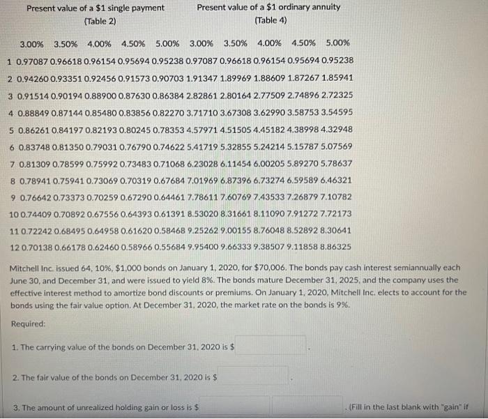 please explain steps on how to solve Present value of a $1