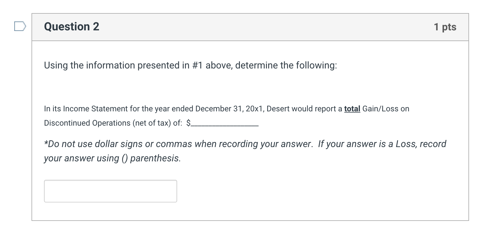 to solve the second I would appreciate it. Question 1 1 pts