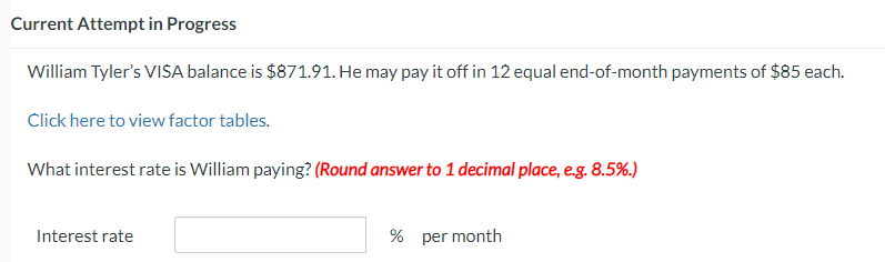  Current Attempt in Progress William Tyler's VISA balance is $871.91. He