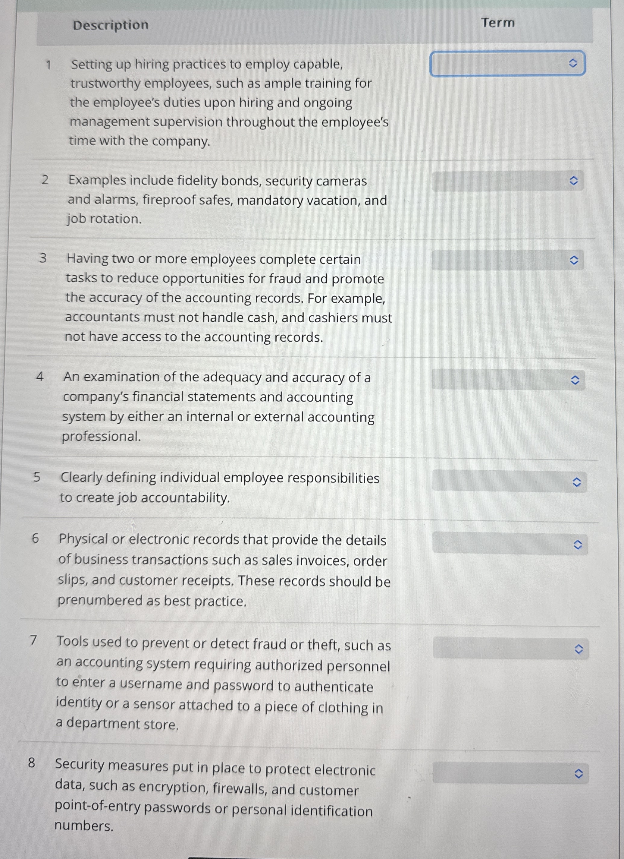  Description Term 1 Setting up hiring practices to employ capable, trustworthy