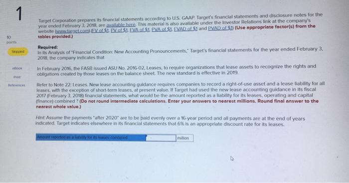 Please help me with this question. 1 Target Corporation prepares its financial
