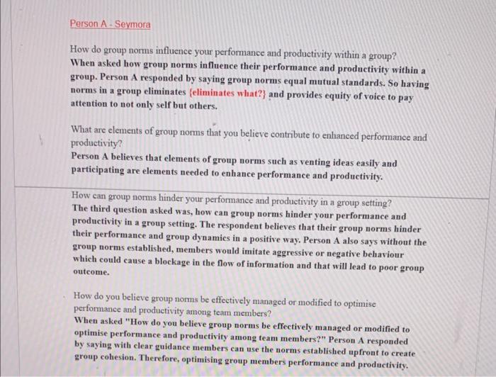 Person B How do group norms influence your performance and productivity within